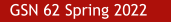 GSN 62 Spring 2022