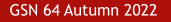 GSN 64 Autumn 2022